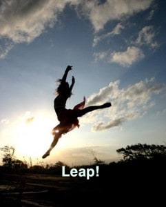 Dancer leaping. Leap of Faith. Leap!